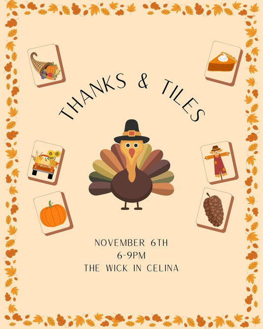 Tiles & Thanks - Open play
